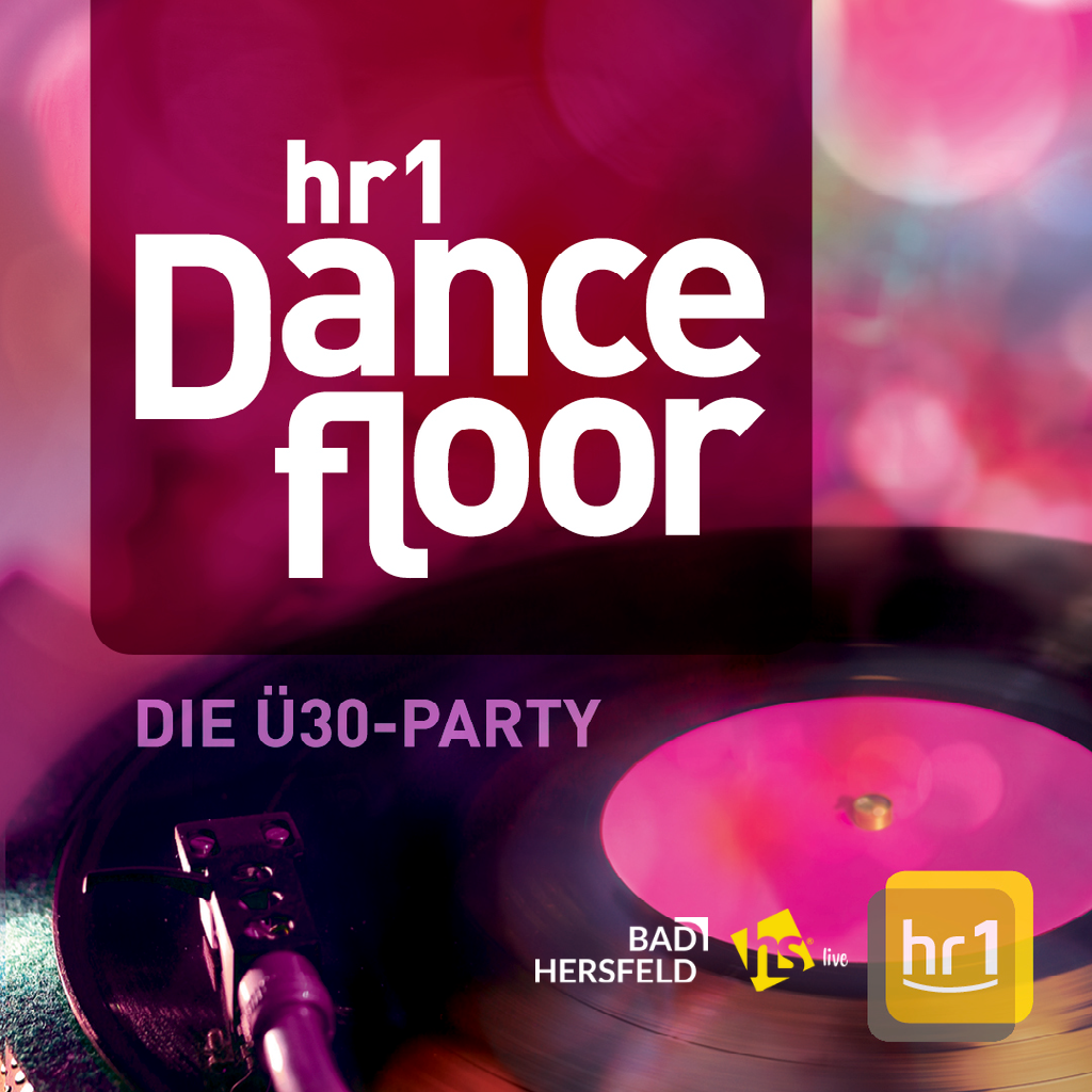 hr1 Dancefloor - Ü30 Party Bad Hersfeld